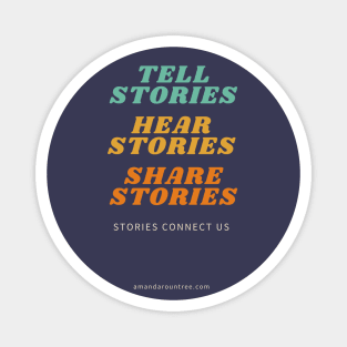 Tell, Hear, Share Stories - products Magnet